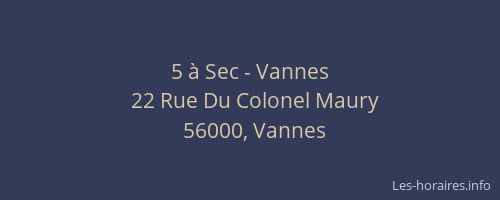 5 à Sec - Vannes