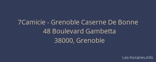 7Camicie - Grenoble Caserne De Bonne