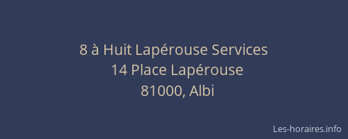 8 à Huit Lapérouse Services