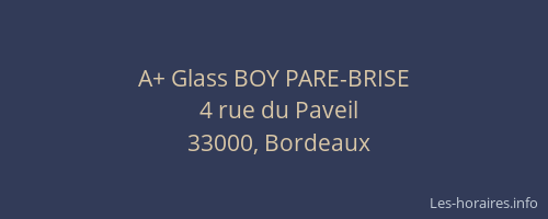 A+ Glass BOY PARE-BRISE