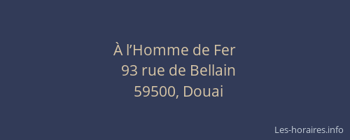 À l’Homme de Fer