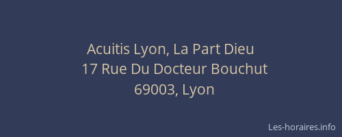 Acuitis Lyon, La Part Dieu