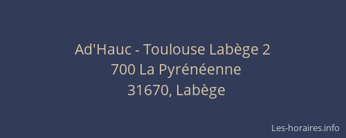 Ad'Hauc - Toulouse Labège 2