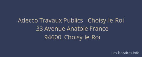 Adecco Travaux Publics - Choisy-le-Roi