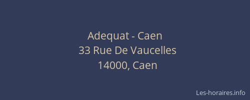 Adequat - Caen