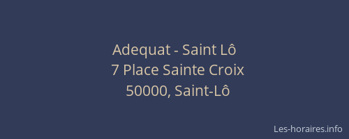 Adequat - Saint Lô