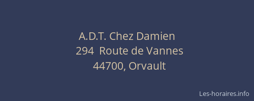 A.D.T. Chez Damien