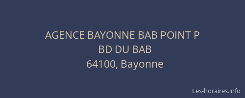 AGENCE BAYONNE BAB POINT P