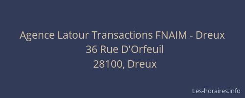 Agence Latour Transactions FNAIM - Dreux