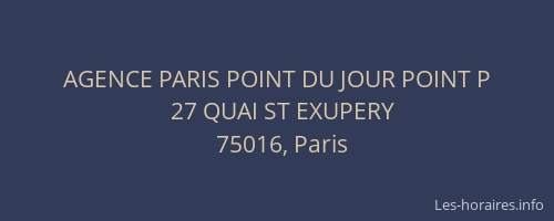 AGENCE PARIS POINT DU JOUR POINT P