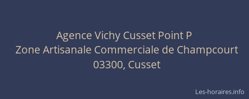 Agence Vichy Cusset Point P