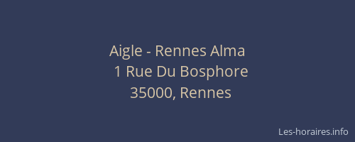 Aigle - Rennes Alma