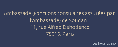 Ambassade (Fonctions consulaires assurées par l'Ambassade) de Soudan