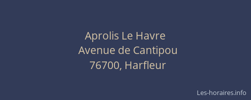 Aprolis Le Havre