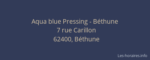 Aqua blue Pressing - Béthune