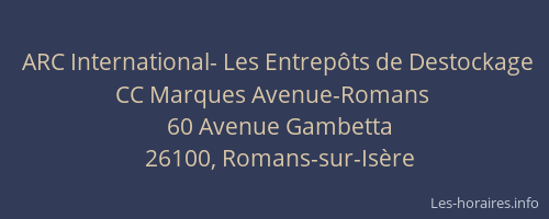 ARC International- Les Entrepôts de Destockage CC Marques Avenue-Romans