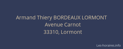 Armand Thiery BORDEAUX LORMONT