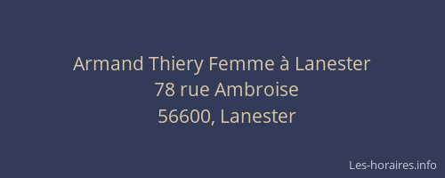 Armand Thiery Femme à Lanester