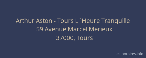 Arthur Aston - Tours L´Heure Tranquille