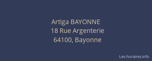 Artiga BAYONNE