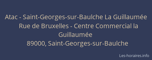 Atac - Saint-Georges-sur-Baulche La Guillaumée