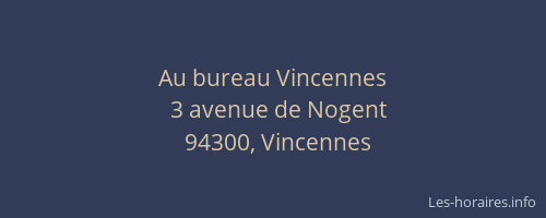 Au bureau Vincennes