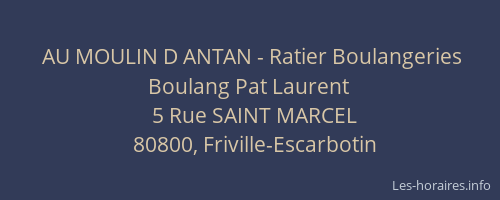 AU MOULIN D ANTAN - Ratier Boulangeries Boulang Pat Laurent