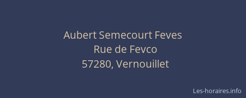 Aubert Semecourt Feves