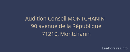 Audition Conseil MONTCHANIN