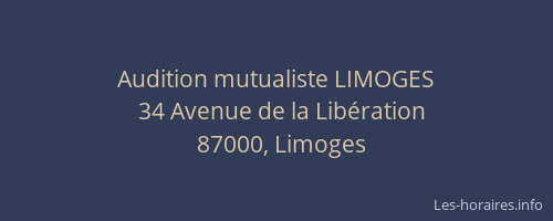 Audition mutualiste LIMOGES