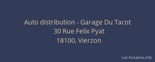 Auto distribution - Garage Du Tacot