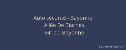 Auto sécurité - Bayonne