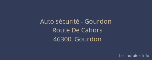 Auto sécurité - Gourdon