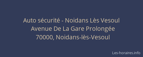 Auto sécurité - Noidans Lès Vesoul