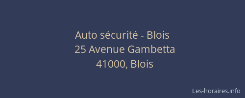 Auto sécurité - Blois