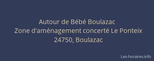 Autour de Bébé Boulazac