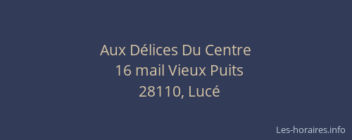 Aux Délices Du Centre