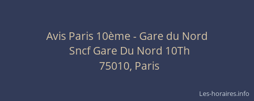 Avis Paris 10ème - Gare du Nord