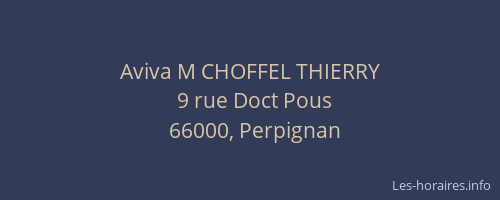 Aviva M CHOFFEL THIERRY