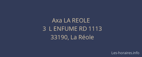 Axa LA REOLE