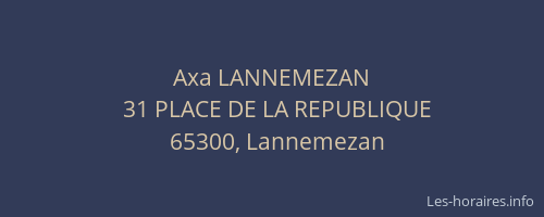 Axa LANNEMEZAN