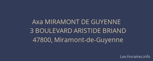 Axa MIRAMONT DE GUYENNE