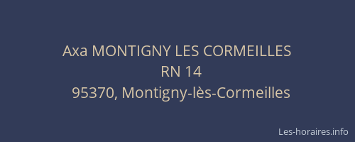 Axa MONTIGNY LES CORMEILLES