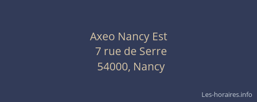 Axeo Nancy Est