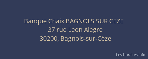 Banque Chaix BAGNOLS SUR CEZE