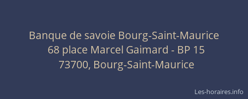 Banque de savoie Bourg-Saint-Maurice