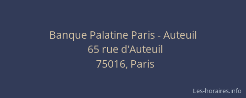 Banque Palatine Paris - Auteuil