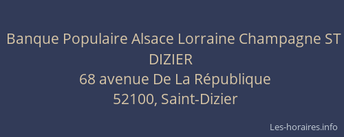Banque Populaire Alsace Lorraine Champagne ST DIZIER