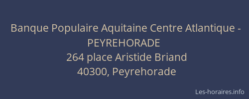 Banque Populaire Aquitaine Centre Atlantique - PEYREHORADE