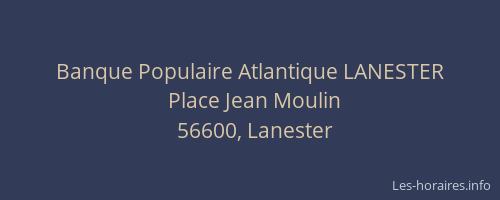 Banque Populaire Atlantique LANESTER